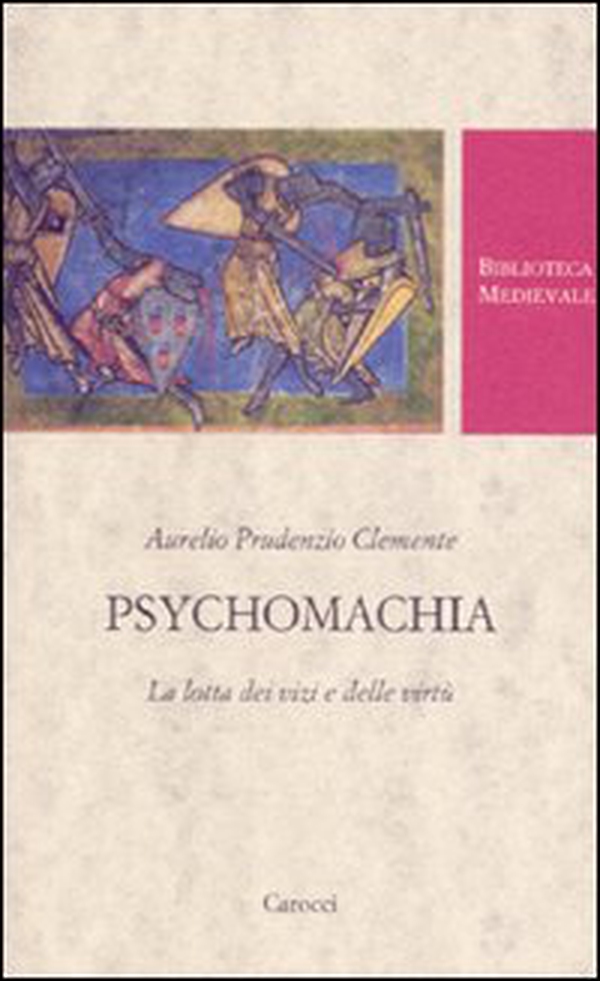 Psychomachia. La lotta dei vizi e delle virtù. Testo latino a fronte - Librerie.coop Psychomachia. La lotta dei vizi e delle virtù. Testo latino a fronte - Librerie.coop