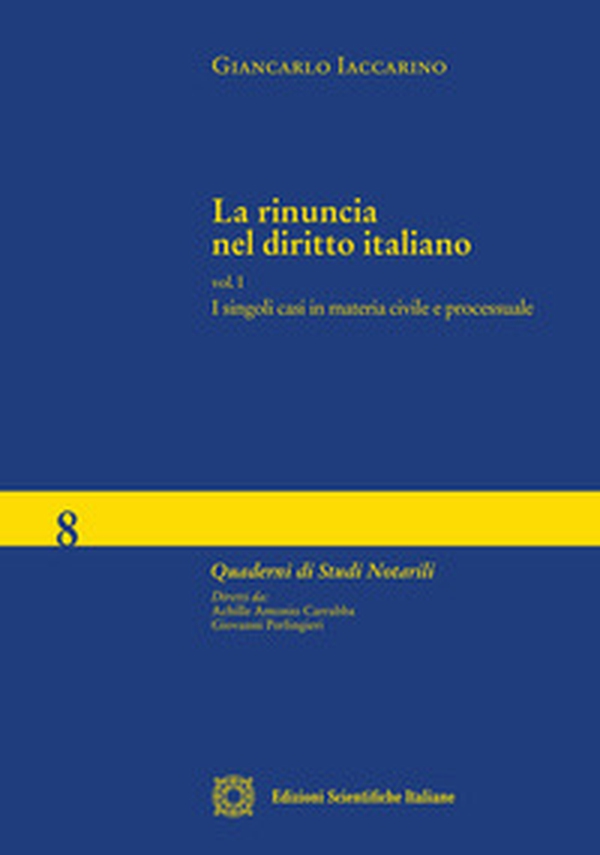 La rinuncia nel diritto italiano - Librerie.coop La rinuncia nel diritto italiano - Librerie.coop