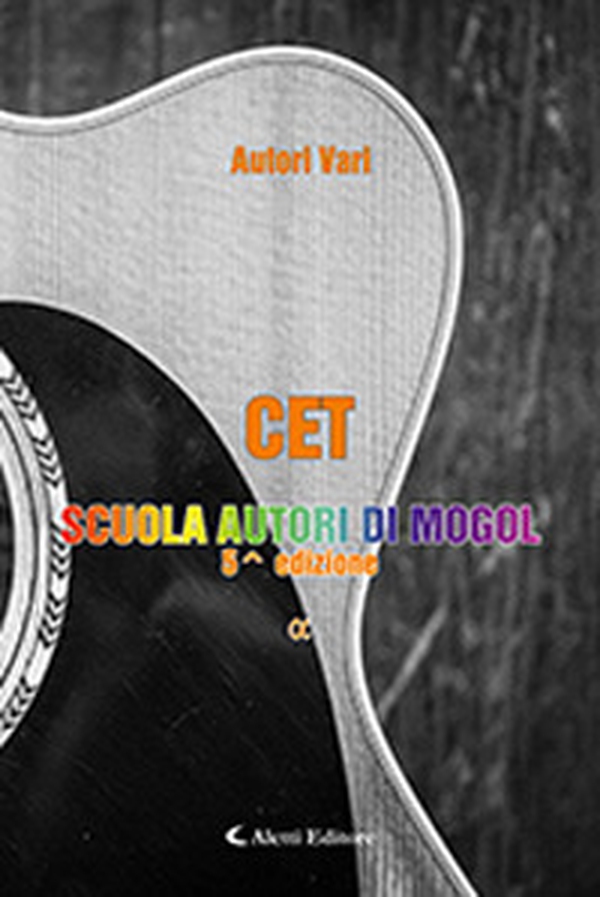 Alfa. CET. Scuola autori di Mogol - Librerie.coop Alfa. CET. Scuola autori di Mogol - Librerie.coop