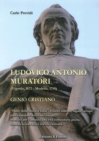Ludovico Antonio Muratori (Vignola, 1862-Modena, 1750). Genio cristiano - Librerie.coop