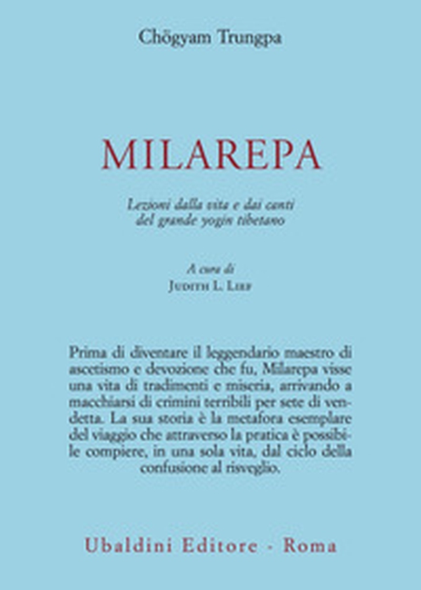 Milarepa. Lezioni dalla vita e dai canti del grande yogin tibetano - Librerie.coop Milarepa. Lezioni dalla vita e dai canti del grande yogin tibetano - Librerie.coop
