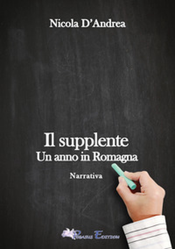 Il supplente. Un anno in Romagna - Librerie.coop Il supplente. Un anno in Romagna - Librerie.coop
