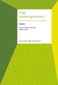 L'età contemporanea. Prospettive di storia europea e globale - Librerie.coop