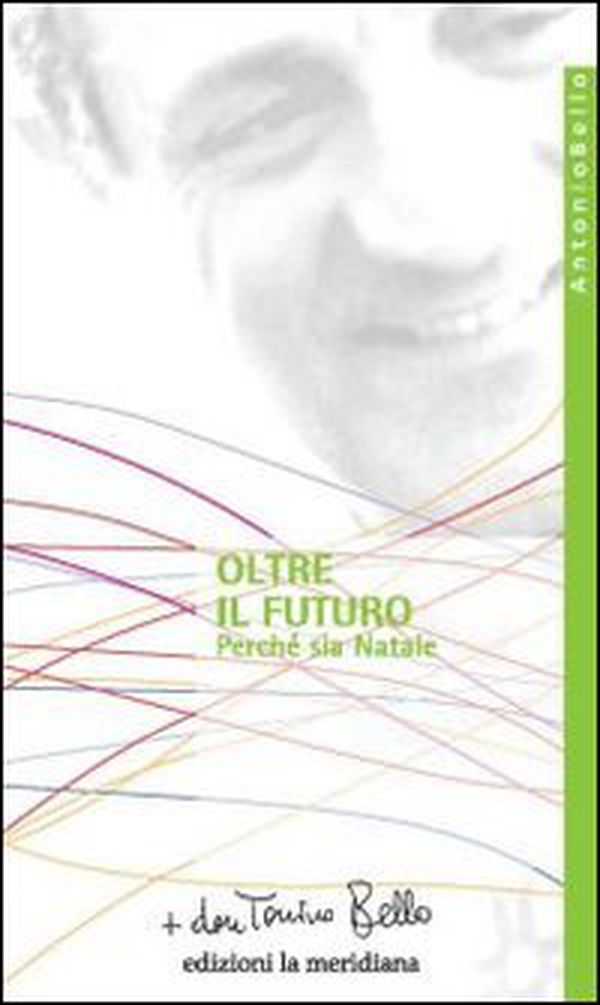 Oltre il futuro. Perché sia Natale - Librerie.coop Oltre il futuro. Perché sia Natale - Librerie.coop