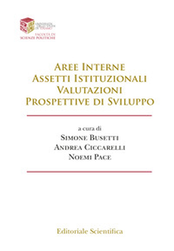Aree interne, assetti istituzionali, valutazioni, prospettive di sviluppo - Librerie.coop Aree interne, assetti istituzionali, valutazioni, prospettive di sviluppo - Librerie.coop