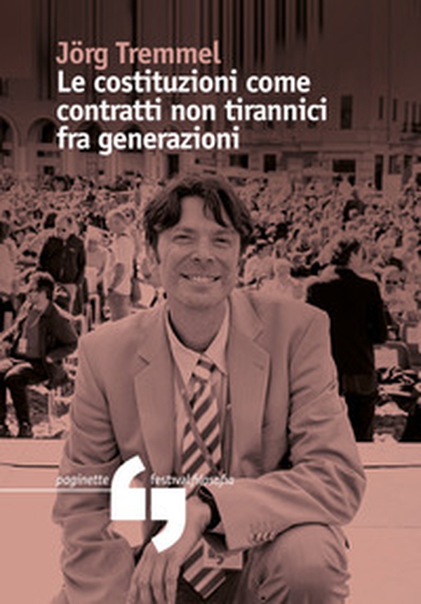 Le costituzioni come contratti non tirannici fra generazioni - Librerie.coop Le costituzioni come contratti non tirannici fra generazioni - Librerie.coop