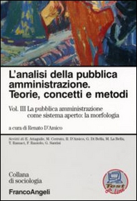 L'analisi della pubblica amministrazione. Teorie, concetti e metodi - Vol. 3 - Librerie.coop