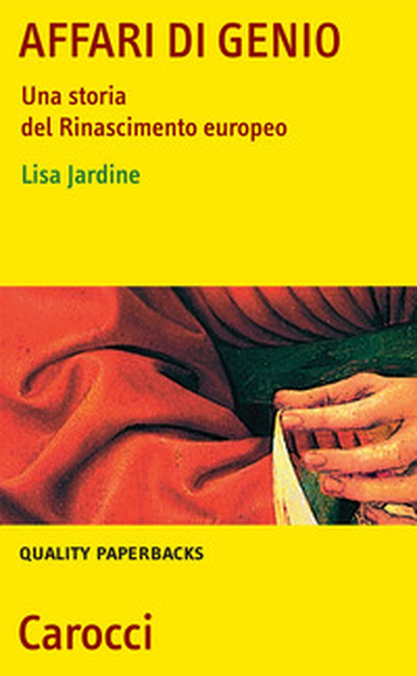 Affari di genio. Una storia del Rinascimento europeo - Librerie.coop Affari di genio. Una storia del Rinascimento europeo - Librerie.coop