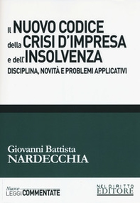 Il nuovo codice della crisi d'impresa e dell'insolvenza. Disciplina, novità e problemi applicativi - Librerie.coop