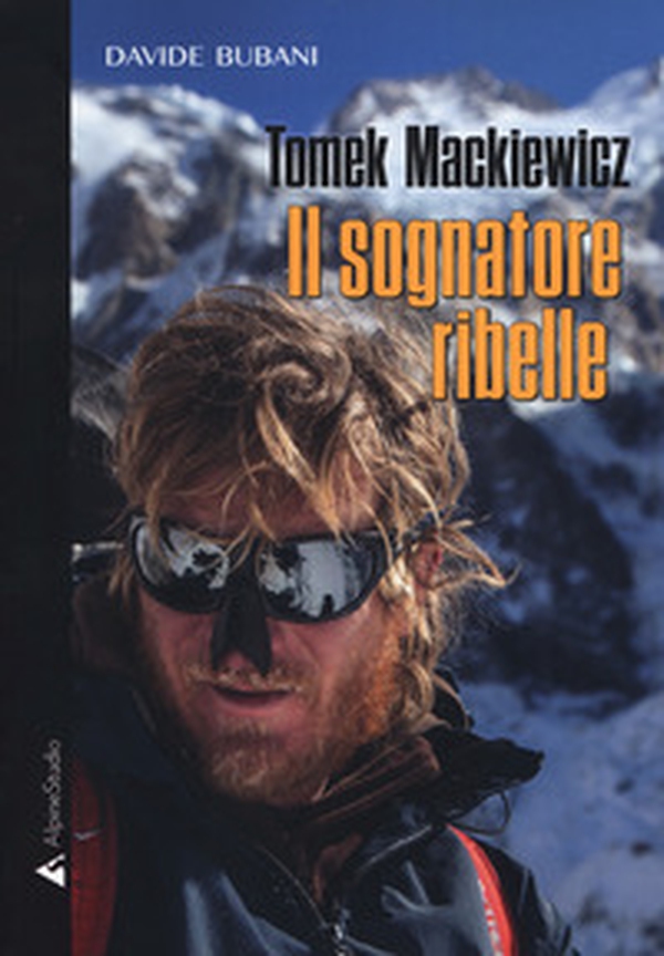 Tomek Mackiewicz. Il sognatore ribelle - Librerie.coop Tomek Mackiewicz. Il sognatore ribelle - Librerie.coop