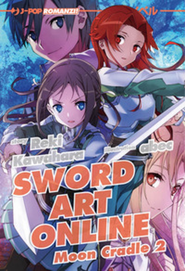 Moon cradle 2. Sword art online - Vol. 20 - Librerie.coop Moon cradle 2. Sword art online - Vol. 20 - Librerie.coop