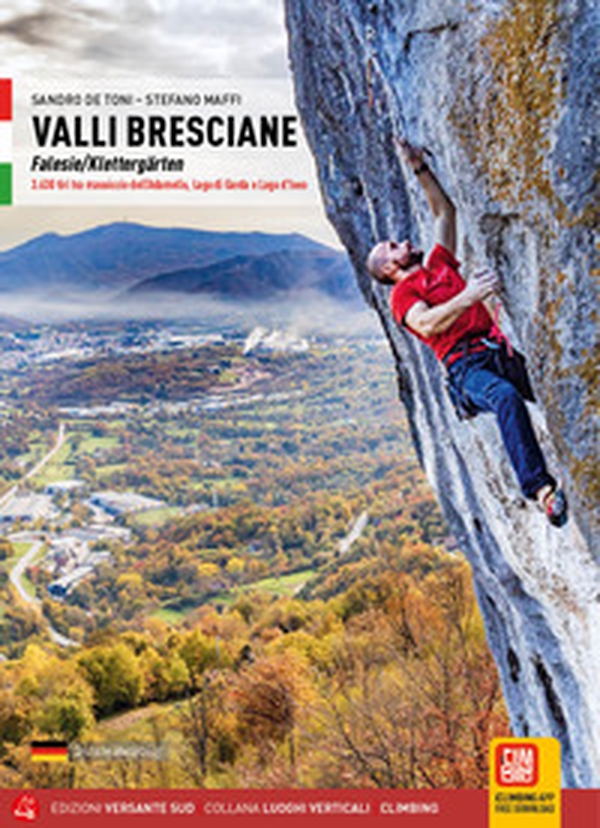 Valli bresciane. Falesie-Klettergärten 3.630 tiri tra massiccio dell'Adamello, Lago di Garda e Lago d'Iseo - Librerie.coop Valli bresciane. Falesie-Klettergärten 3.630 tiri tra massiccio dell'Adamello, Lago di Garda e Lago d'Iseo - Librerie.coop