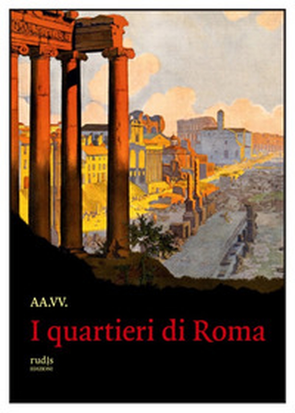 I quartieri di Roma - Librerie.coop I quartieri di Roma - Librerie.coop