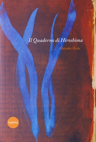 Il quaderno di Hiroshima - Librerie.coop