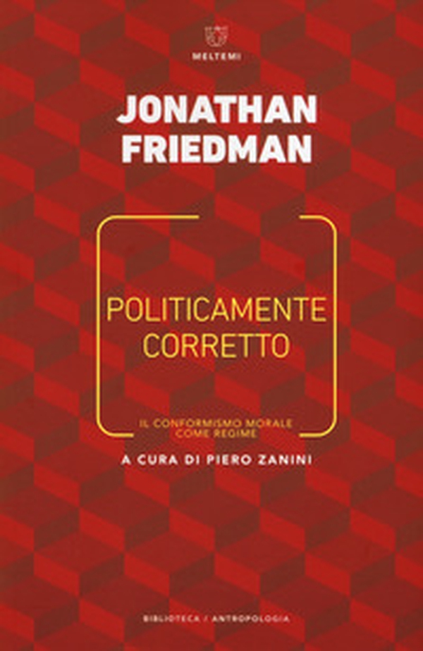 Politicamente corretto. Il conformismo morale come regime - Librerie.coop Politicamente corretto. Il conformismo morale come regime - Librerie.coop