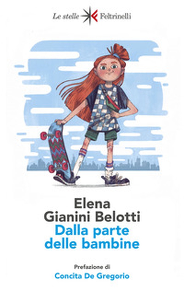 Dalla parte delle bambine. L'influenza dei condizionamenti sociali nella formazione del ruolo femminile nei primi anni di vita - Librerie.coop Dalla parte delle bambine. L'influenza dei condizionamenti sociali nella formazione del ruolo femminile nei primi anni di vita - Librerie.coop