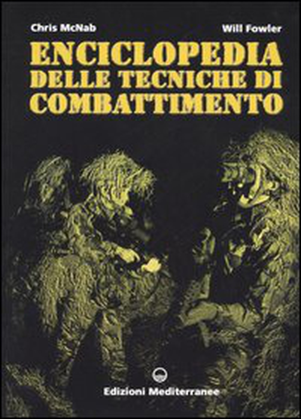 Enciclopedia delle tecniche di combattimento - Librerie.coop Enciclopedia delle tecniche di combattimento - Librerie.coop