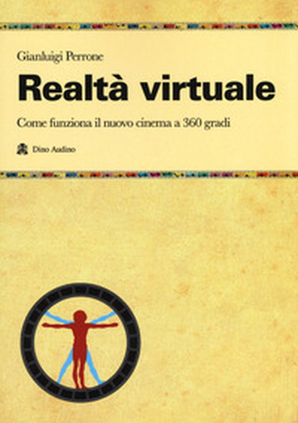 Realtà virtuale. Come funziona il nuovo cinema a 360 gradi - Librerie.coop Realtà virtuale. Come funziona il nuovo cinema a 360 gradi - Librerie.coop