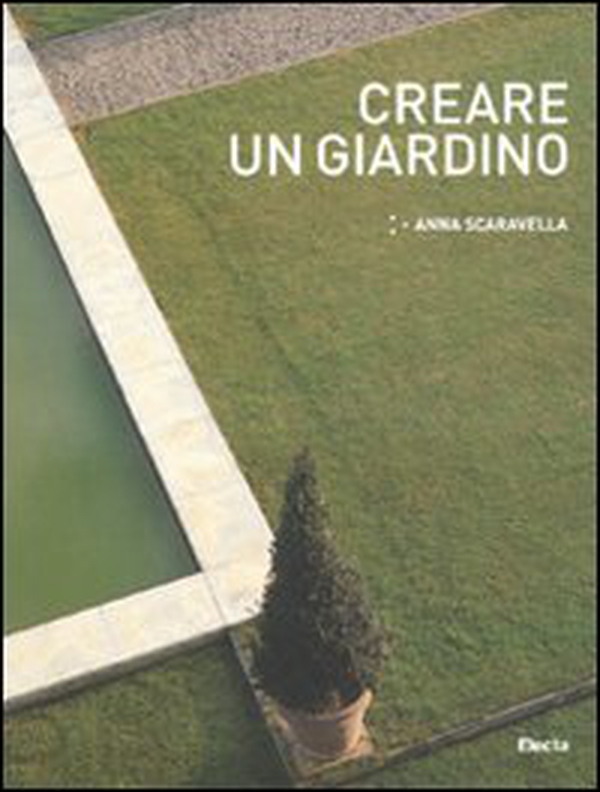 Creare un giardino - Librerie.coop Creare un giardino - Librerie.coop