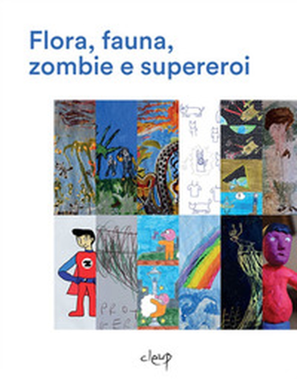 Flora, fauna, zombie e supereroi - Librerie.coop Flora, fauna, zombie e supereroi - Librerie.coop