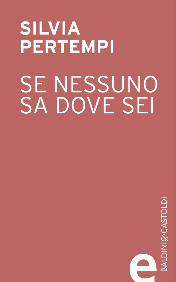 Se nessuno sa dove sei - Librerie.coop Se nessuno sa dove sei - Librerie.coop