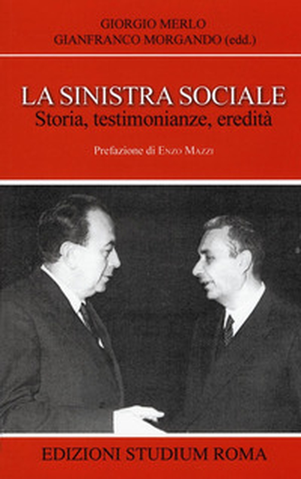 La sinistra sociale. Storia, testimonianze, ereditità - Librerie.coop La sinistra sociale. Storia, testimonianze, ereditità - Librerie.coop