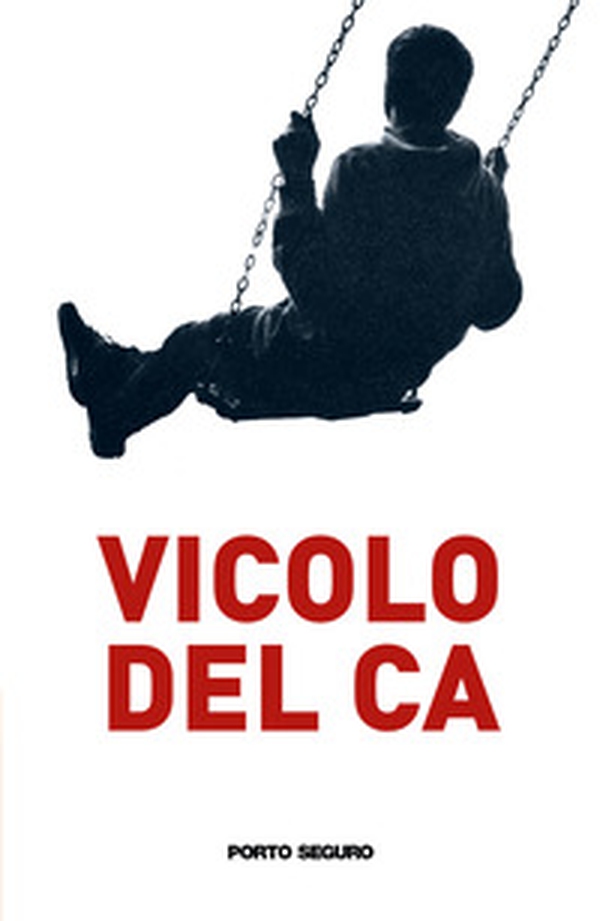 Vicolo del Ca - Librerie.coop Vicolo del Ca - Librerie.coop