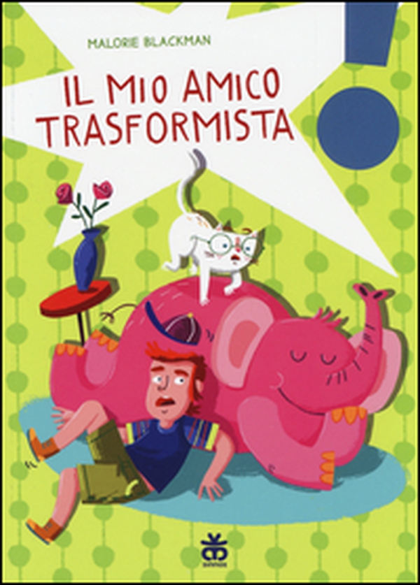 Il mio amico trasformista - Librerie.coop Il mio amico trasformista - Librerie.coop