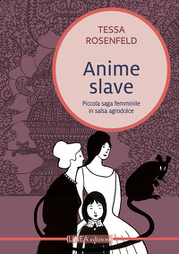 Anime slave. Piccola saga femminile in salsa agrodolce - Librerie.coop Anime slave. Piccola saga femminile in salsa agrodolce - Librerie.coop