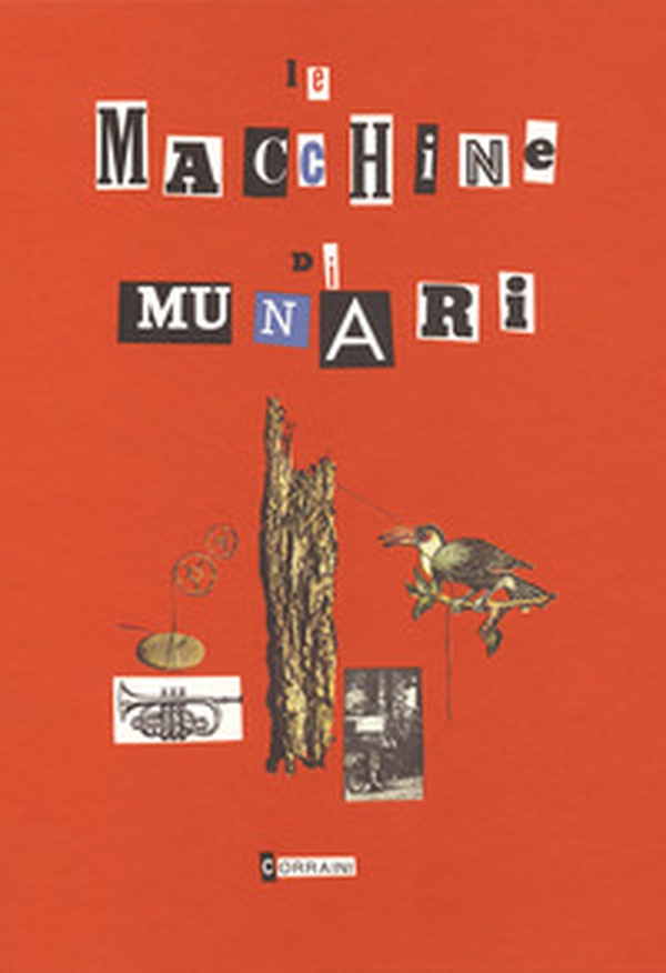 Le macchine di Munari - Librerie.coop Le macchine di Munari - Librerie.coop