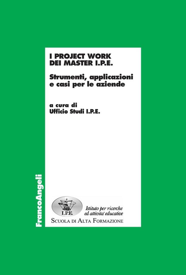 I Project Work dei Master I.P.E. Strumenti, applicazioni e casi per le aziende - Librerie.coop I Project Work dei Master I.P.E. Strumenti, applicazioni e casi per le aziende - Librerie.coop
