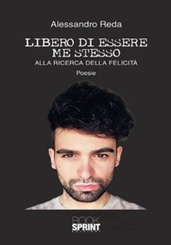 Libero di essere me stesso. Alla ricerca della felicità - Librerie.coop Libero di essere me stesso. Alla ricerca della felicità - Librerie.coop