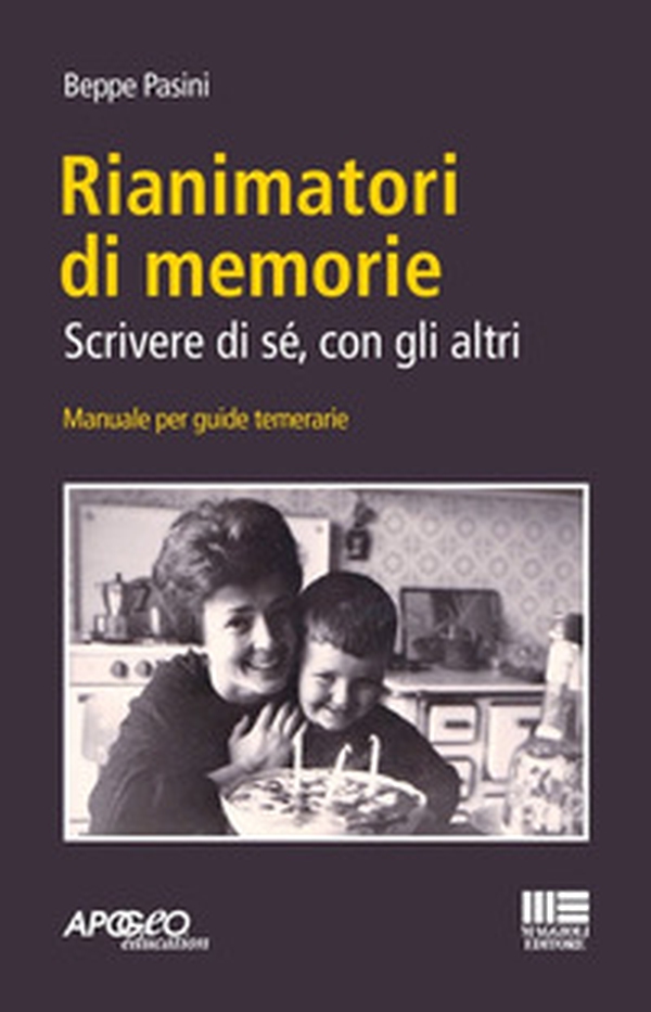 Rianimatori di memorie. Scrivere di sé, con gli altri - Librerie.coop Rianimatori di memorie. Scrivere di sé, con gli altri - Librerie.coop