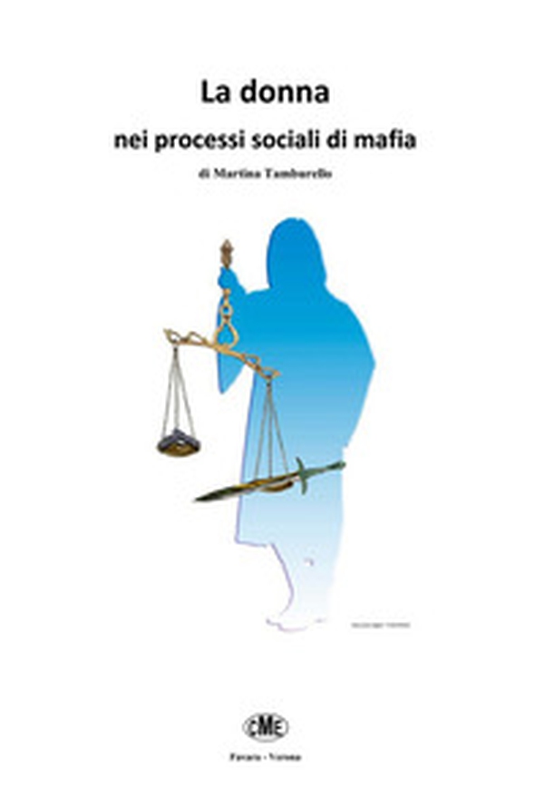 La donna nei processi sociali di mafia - Librerie.coop La donna nei processi sociali di mafia - Librerie.coop