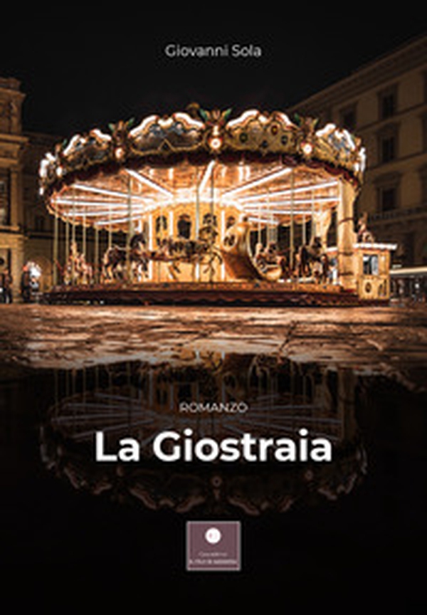La giostraia - Librerie.coop La giostraia - Librerie.coop