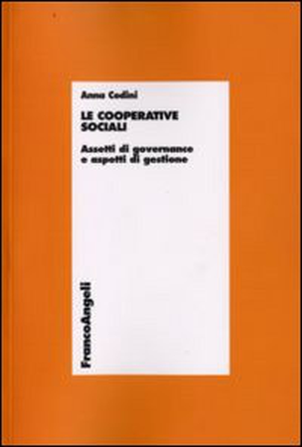 Le cooperative sociali. Assetti di governance e aspetti di gestione - Librerie.coop Le cooperative sociali. Assetti di governance e aspetti di gestione - Librerie.coop