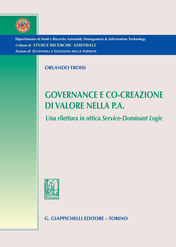 Governance e Co-creazione di valore nella P.A. - Librerie.coop Governance e Co-creazione di valore nella P.A. - Librerie.coop