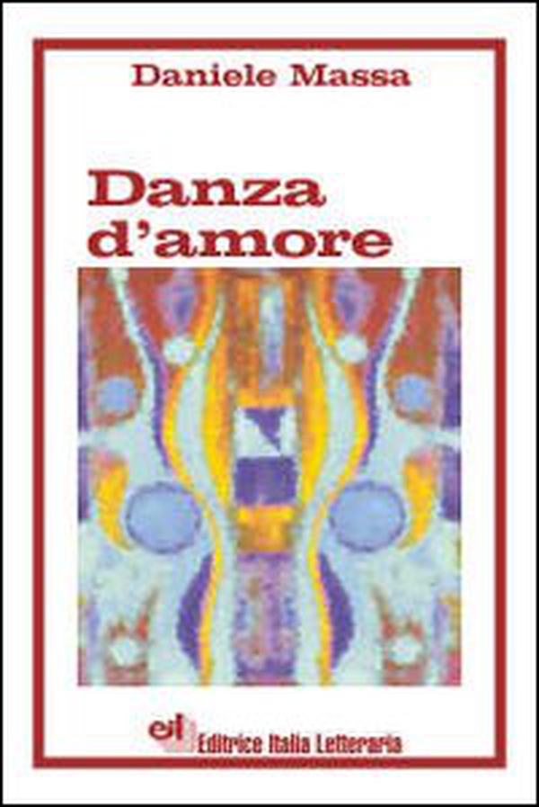 Danza d'amore - Librerie.coop Danza d'amore - Librerie.coop