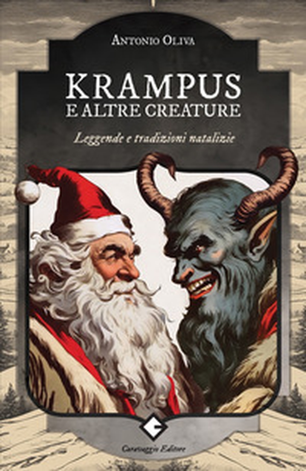 Krampus e altre creature. Leggende e tradizioni natalizie - Librerie.coop Krampus e altre creature. Leggende e tradizioni natalizie - Librerie.coop