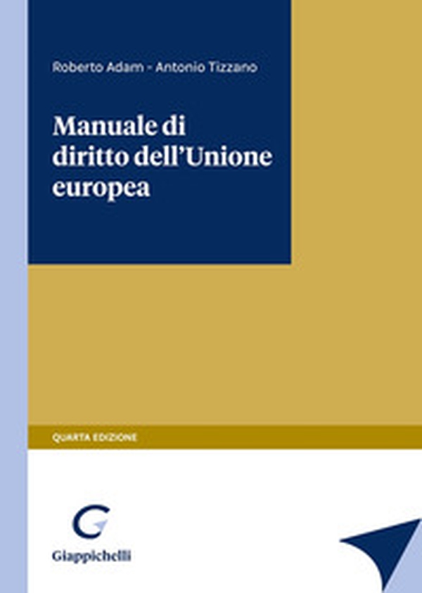 Manuale di diritto dell'Unione Europea - Librerie.coop Manuale di diritto dell'Unione Europea - Librerie.coop