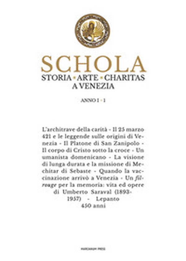 Schola. Storia. Arte. Charitas a Venezia - Vol. 1 - Librerie.coop Schola. Storia. Arte. Charitas a Venezia - Vol. 1 - Librerie.coop