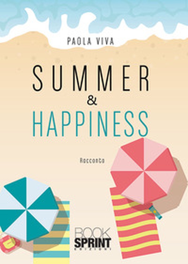 Summer & happiness - Librerie.coop Summer & happiness - Librerie.coop