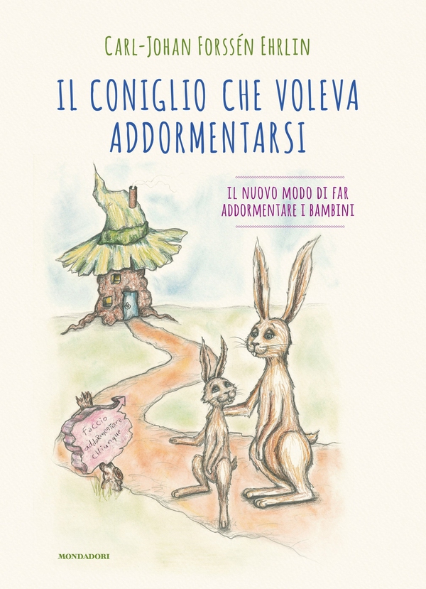 Il coniglio che voleva addormentarsi - Librerie.coop Il coniglio che voleva addormentarsi - Librerie.coop