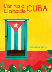 L'anima di Cuba-El alma de Cuba - Librerie.coop