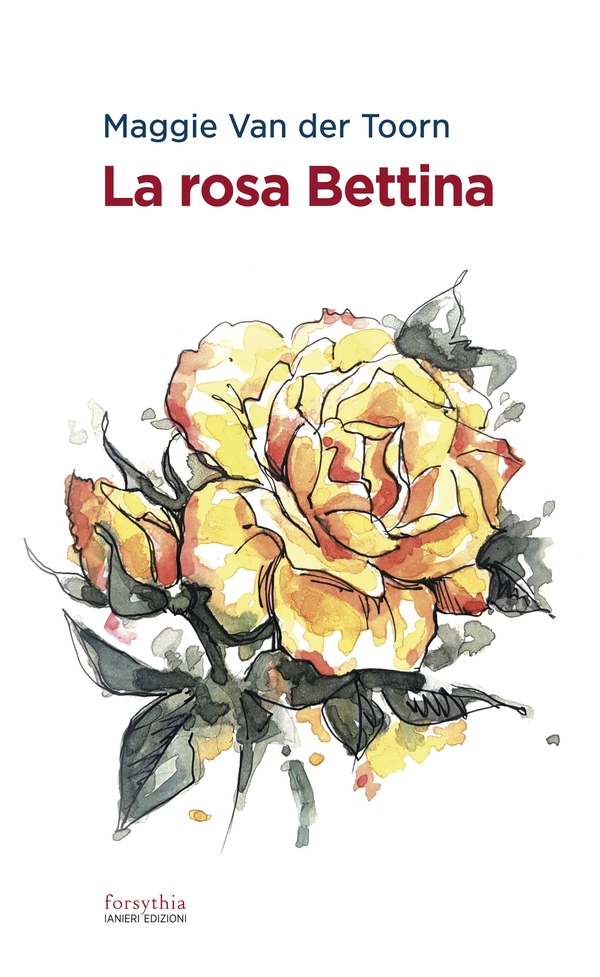 La rosa Bettina - Librerie.coop La rosa Bettina - Librerie.coop