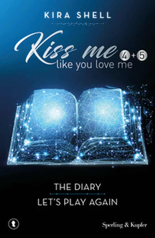 Kiss me like you love me: The diary-Let's play again. Ediz. italiana - Vol. 4-5 - Librerie.coop Kiss me like you love me: The diary-Let's play again. Ediz. italiana - Vol. 4-5 - Librerie.coop