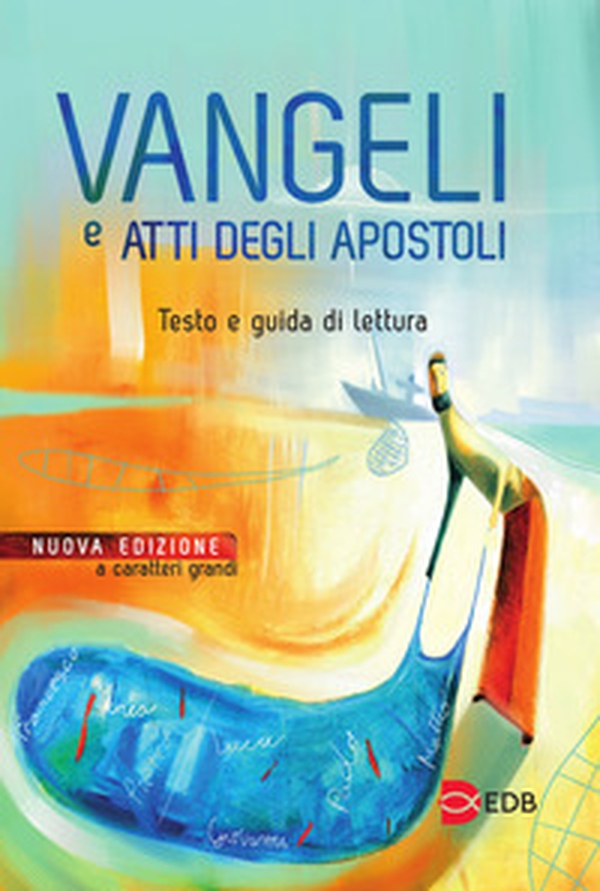Vangeli e Atti degli apostoli. Testo e guida di lettura - Librerie.coop Vangeli e Atti degli apostoli. Testo e guida di lettura - Librerie.coop