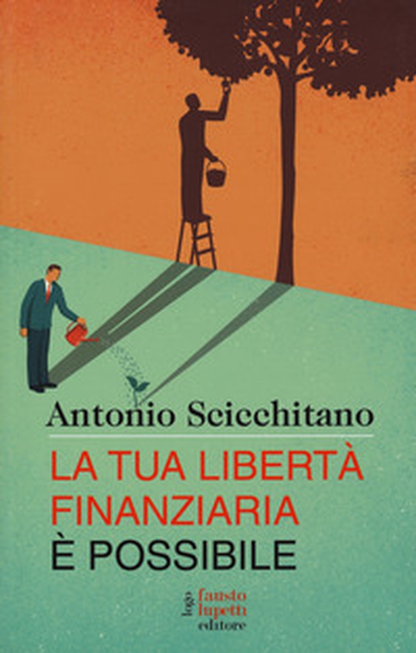 La tua libertà finanziaria è possibile - Librerie.coop La tua libertà finanziaria è possibile - Librerie.coop