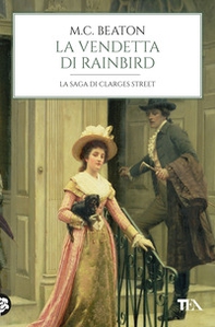 La vendetta di Rainbird. 67 Clarges Street - Librerie.coop