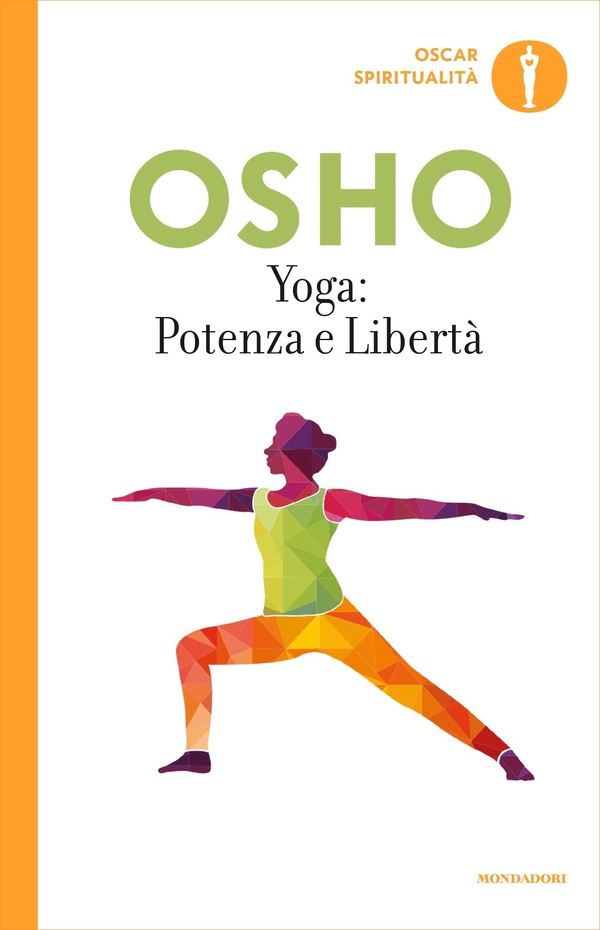 Yoga: potenza e libertà - Librerie.coop Yoga: potenza e libertà - Librerie.coop